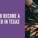 how to become a welder in Texas