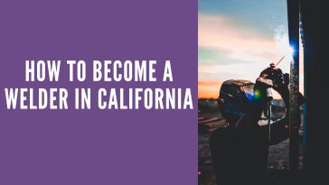 how to become a welder in California